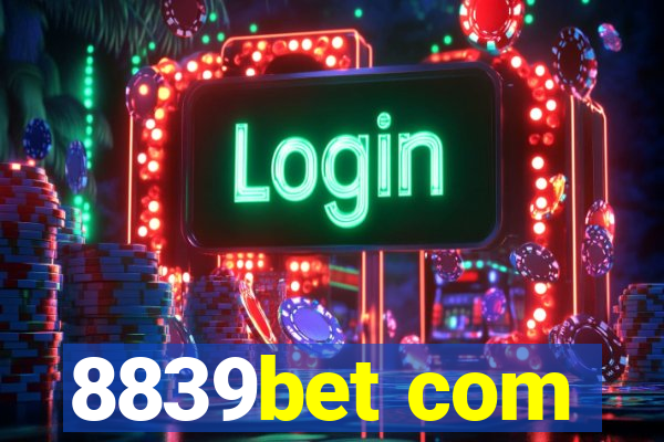 8839bet com